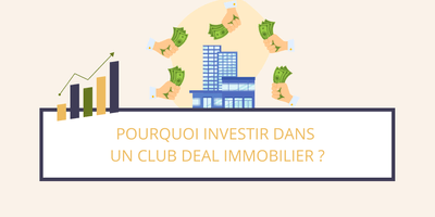 Investir dans un Club Deal Immobilier