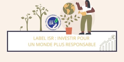 Label ISR : investir pour un monde plus responsable